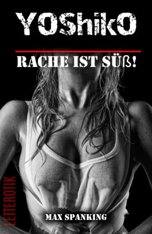 Max Spanking: Yoshiko - Rache ist süß!